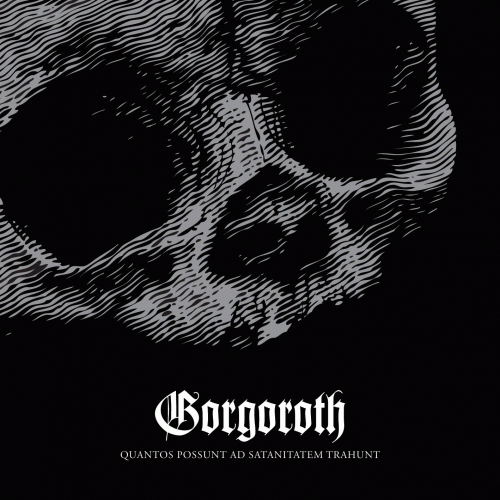 Gorgoroth (NOR) : Quantos Possunt ad Satanitatem Trahunt